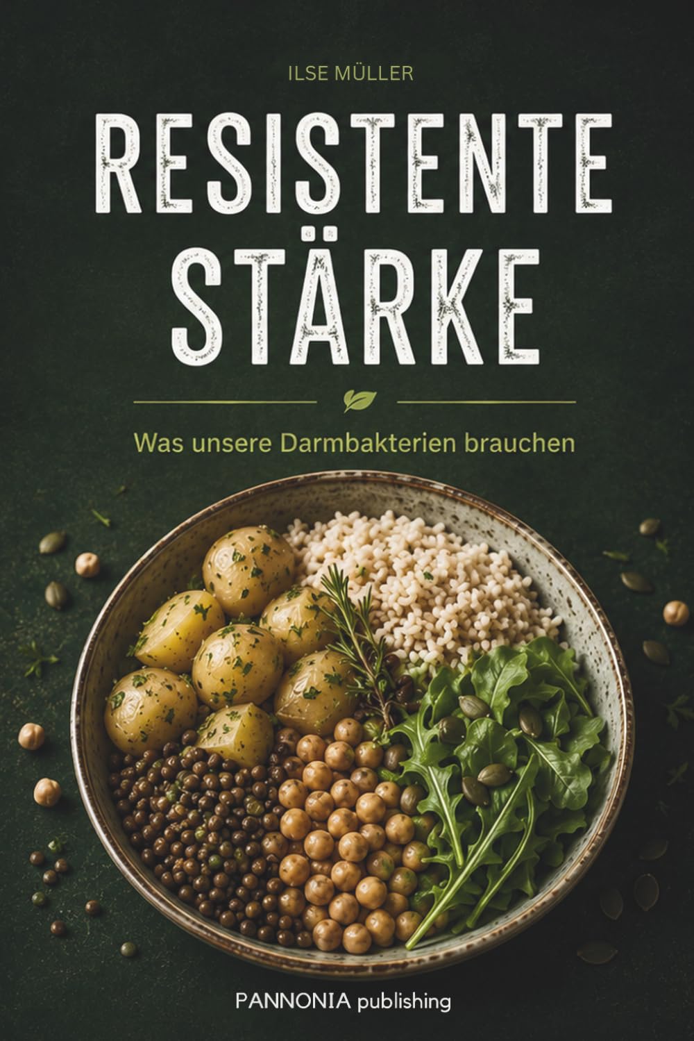 RESISTENTE STÄRKE: Was unsere Darmbakterien brauchen