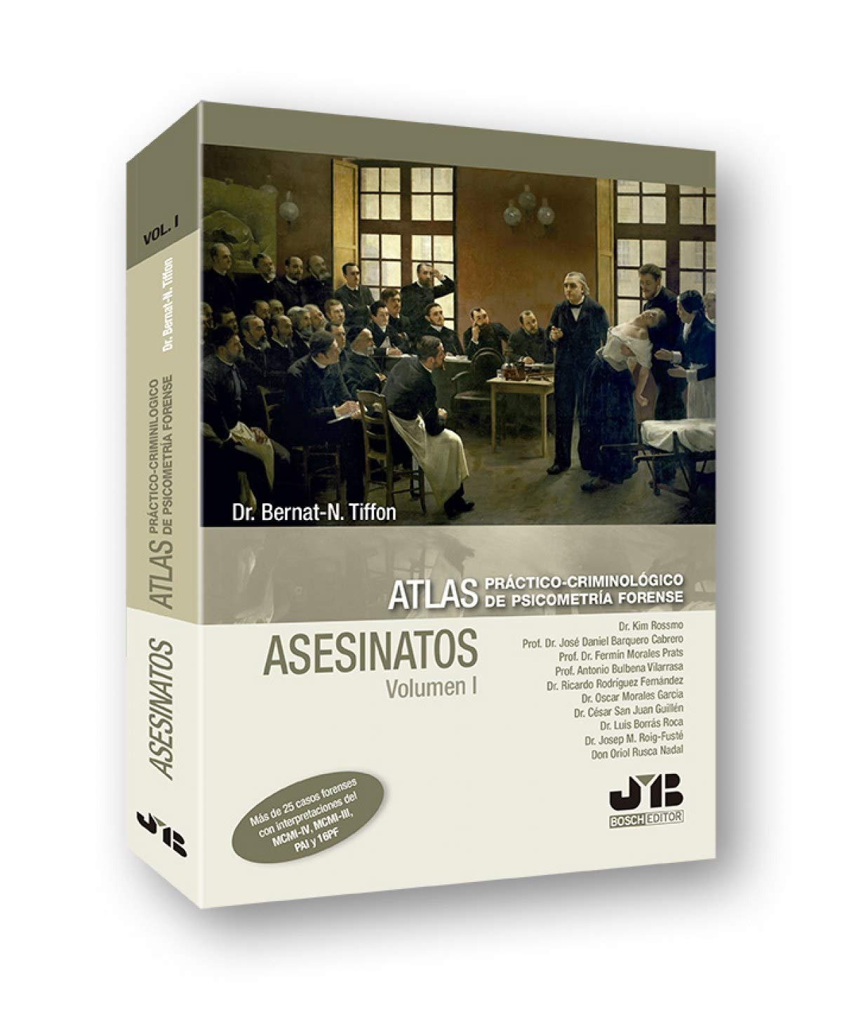 Atlas práctico-criminológico de psicometría forense (Volumen I: ASESINATOS) (BOSCH)