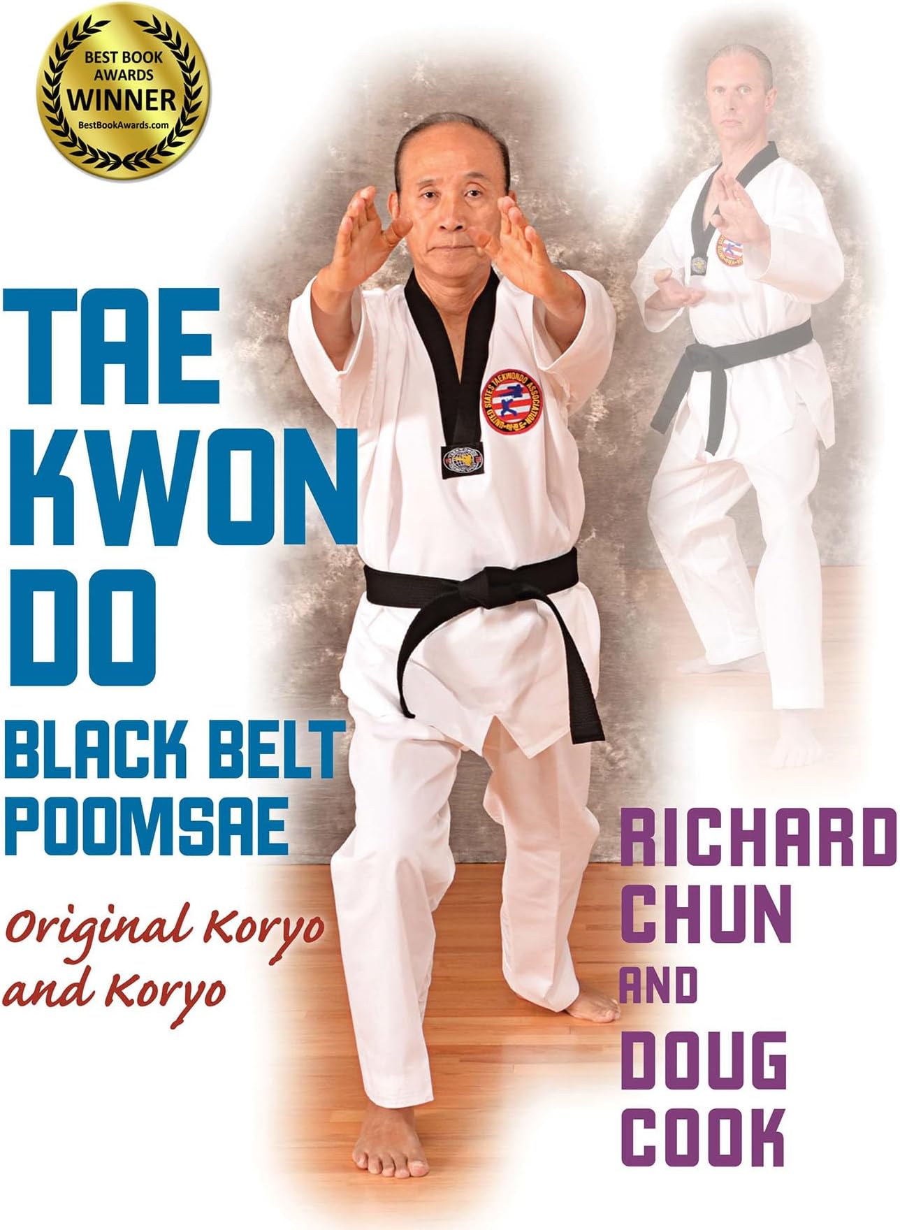 Taekwondo Black Belt Poomsae: Original Koryo and Koryo