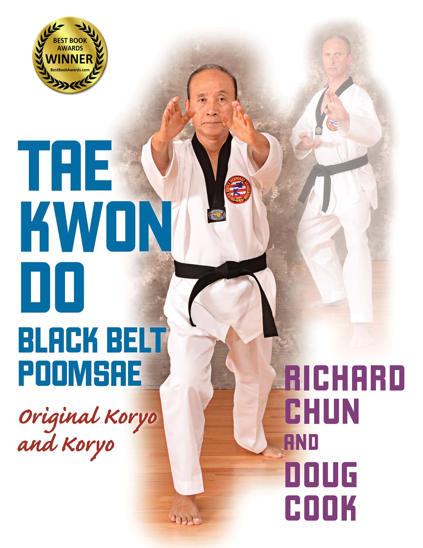 Taekwondo Black Belt Poomsae: Original Koryo and Koryo