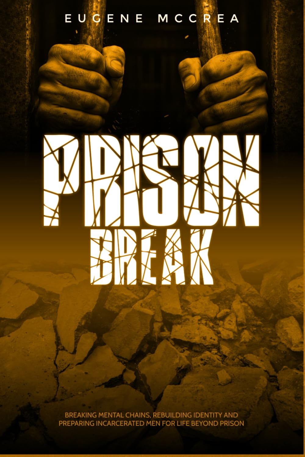 Prison Break: Breaking the Chains of the Mind