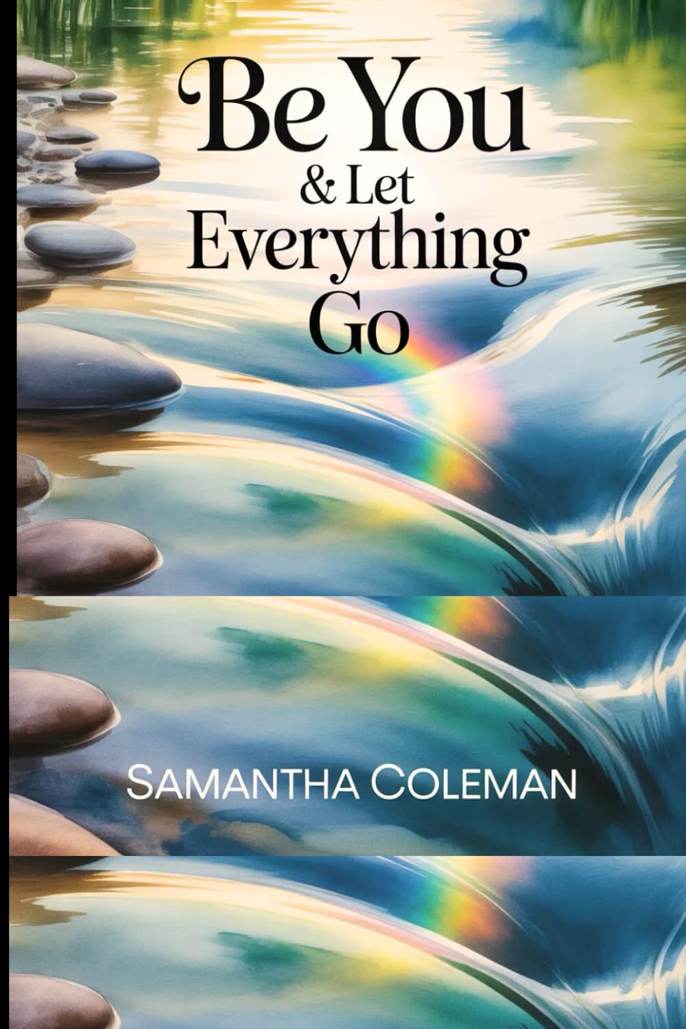 Be You & Let Everything Go: Finding Me from Pain to Purpose A 30-Day Faith Workbook for Healing Beyond Divorce and Grief