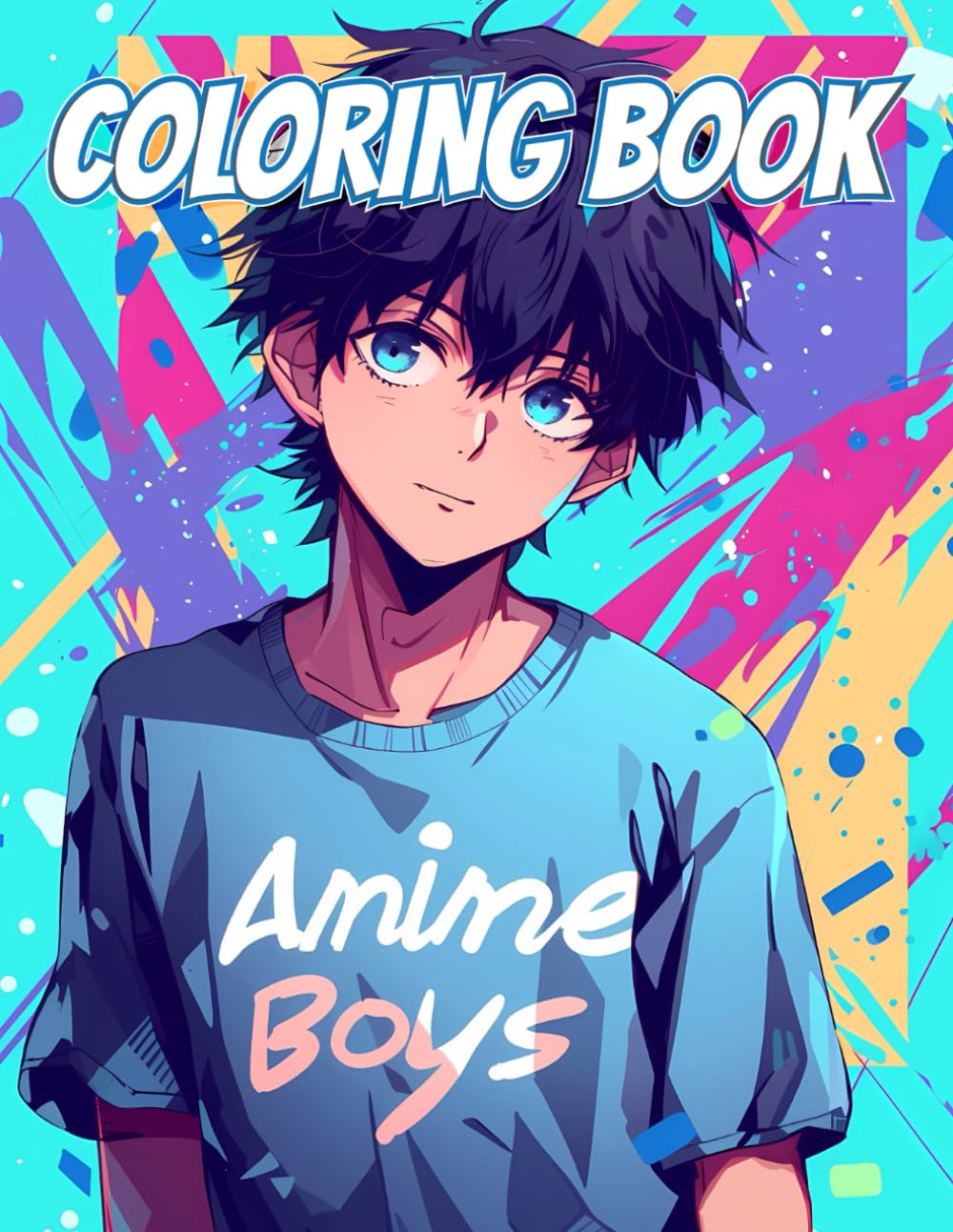 Anime Boys Coloring Book: 50+ Anime & Manga Characters To Color For Kids, Boys, and Teens.