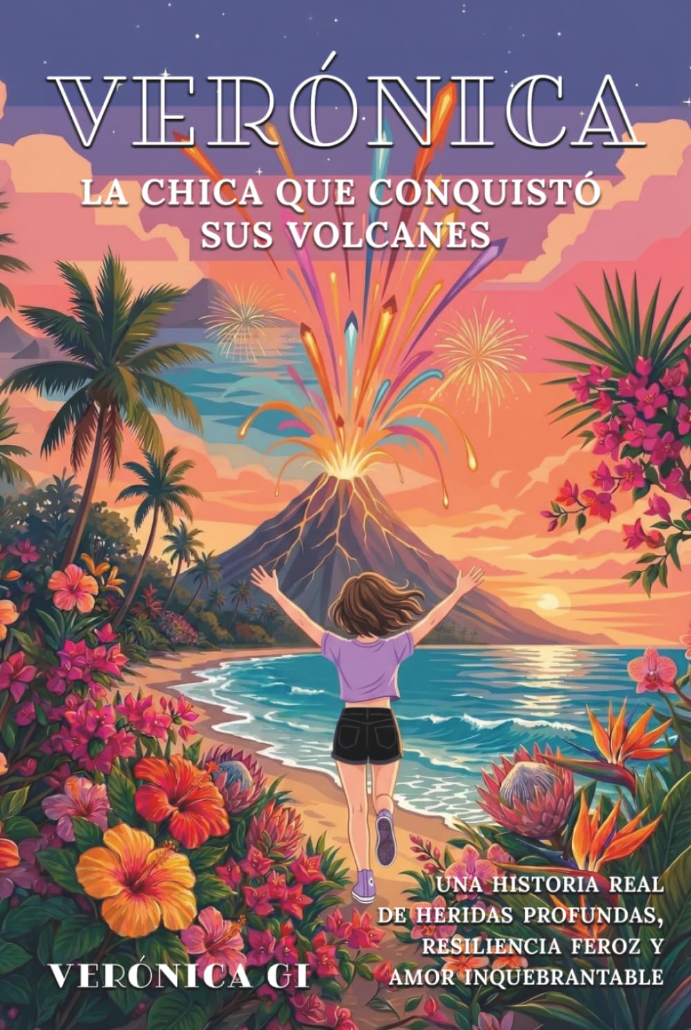 Verónica: La chica que conquistó sus volcanes