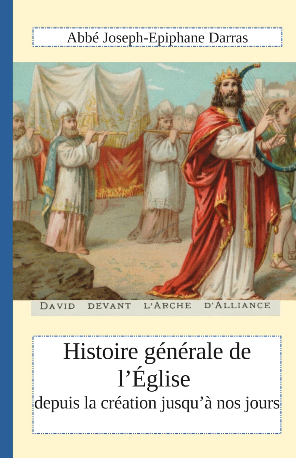 Histoire générale de l'Eglise depuis la création jusqu'à nos jours : Tome 2