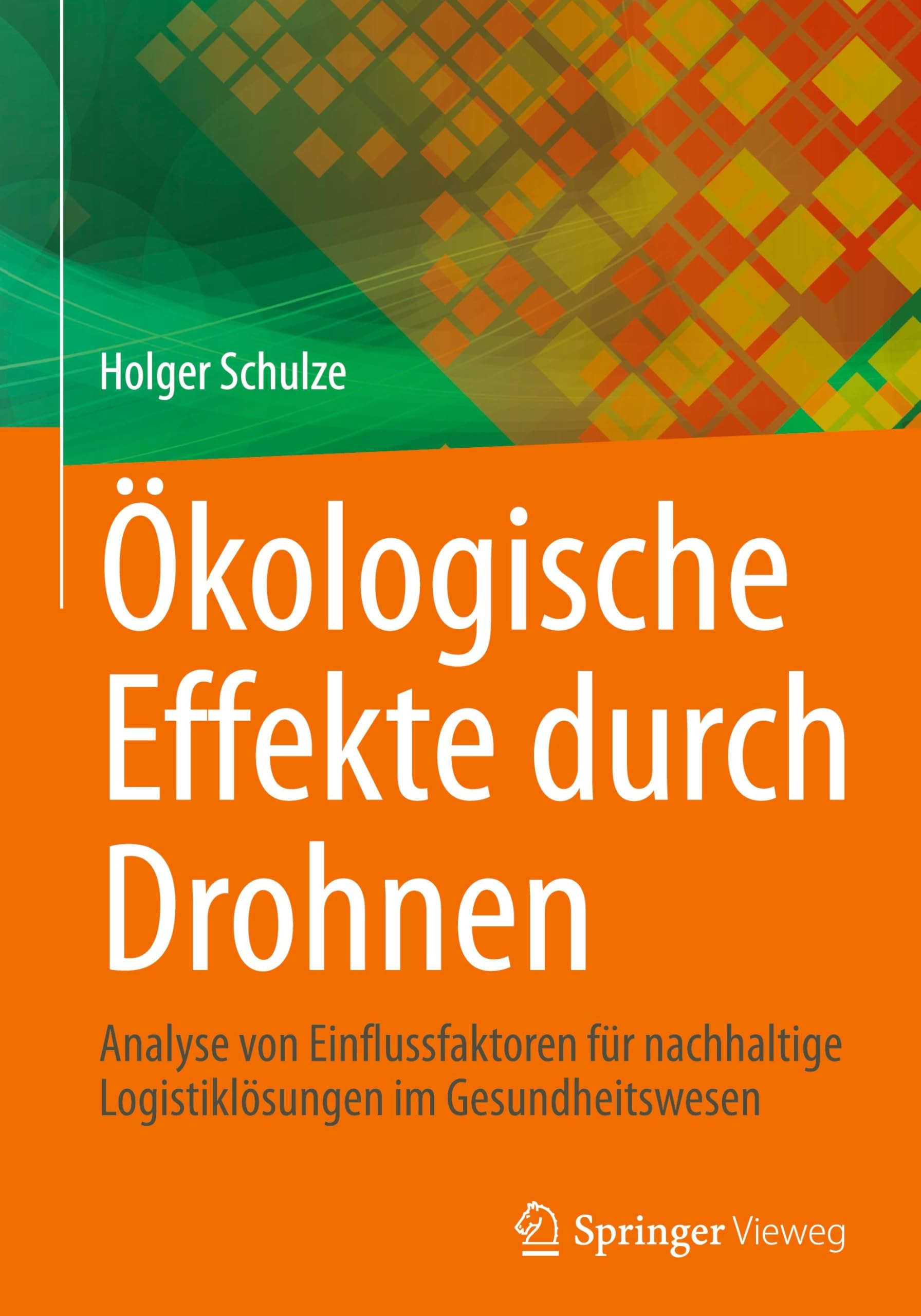 Ökologische Effekte durch Drohnen: Analyse von Einflussfaktoren für nachhaltige Logistiklösungen im Gesundheitswesen