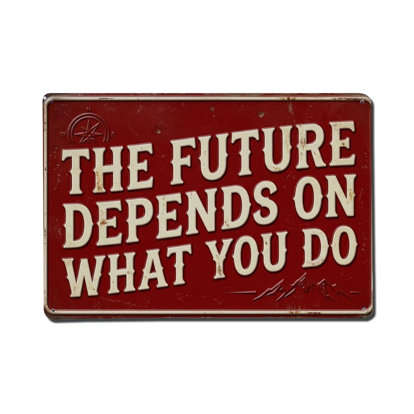 Future Depends Today Workshop Retro Motivational Slogans 1 Metal Tin Sign Plaque Wall Decor for Cafe, Club Bar, Office, Home Garden Metal Poster 8x12Inch