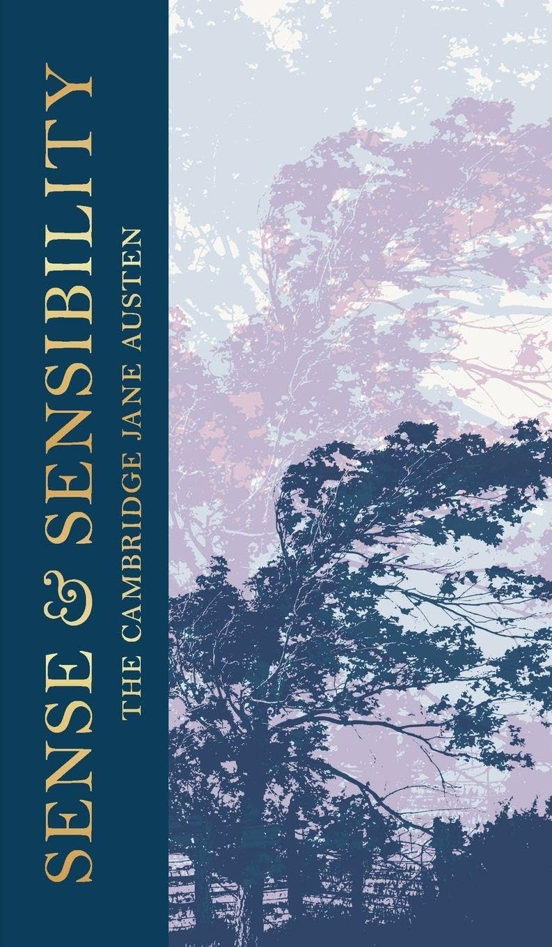 Sense and Sensibility: The Collector's Edition (The Cambridge Jane Austen)