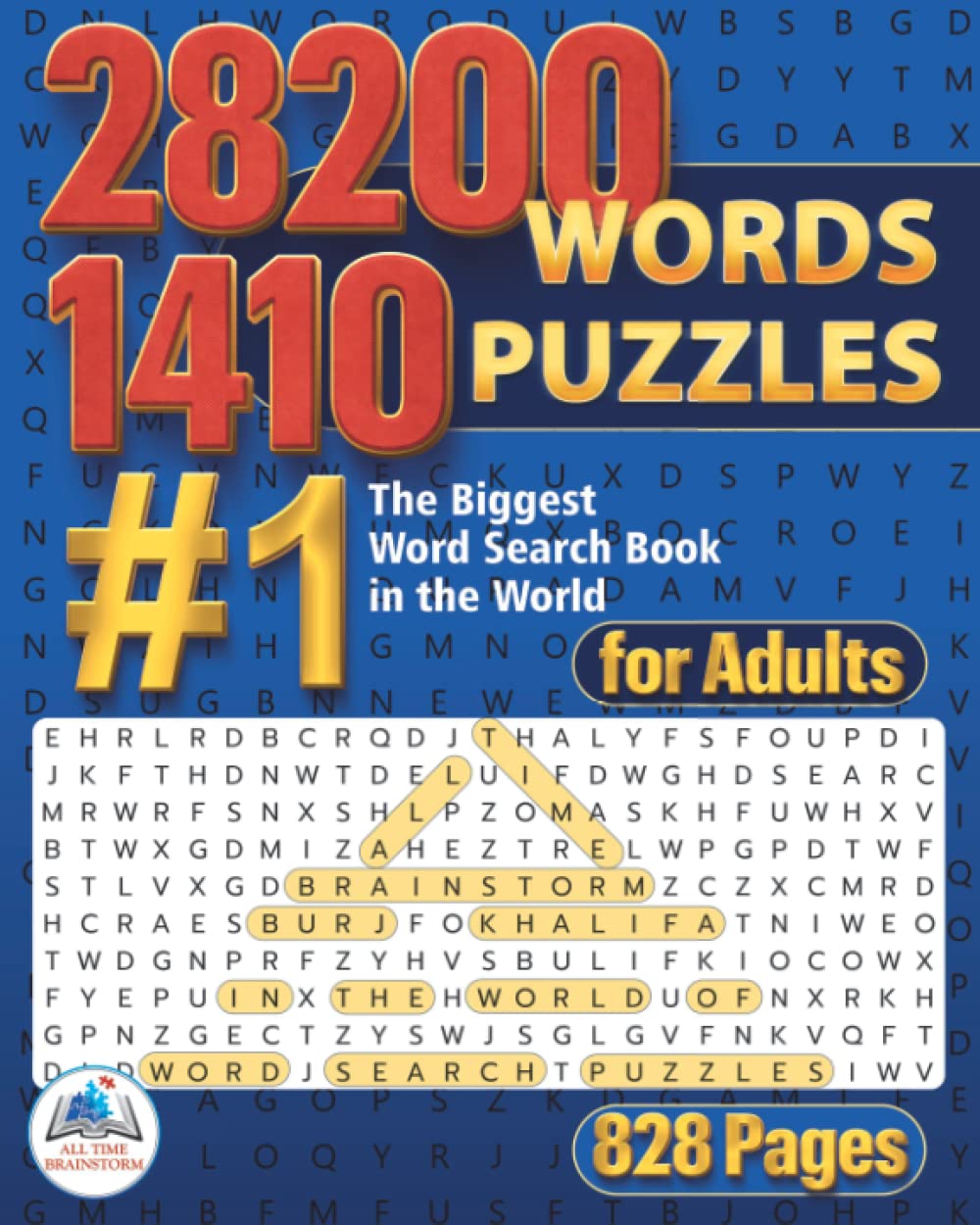 28200 Words & 1410 Word Search Puzzles for Adults: #1 The Biggest Word Search Book in the World. 828 Pages      Paperback – February 18, 2022