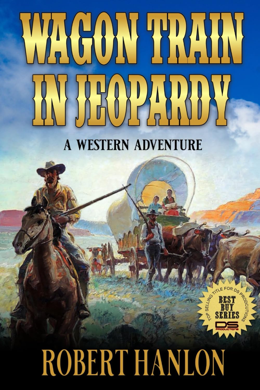Wagon Train In Jeopardy: A Western Adventure