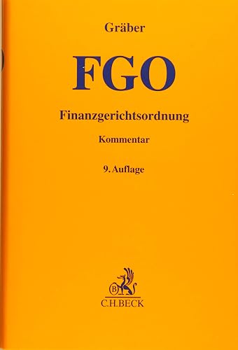 Finanzgerichtsordnung: mit Nebengesetzen (Gelbe Erläuterungsbücher)