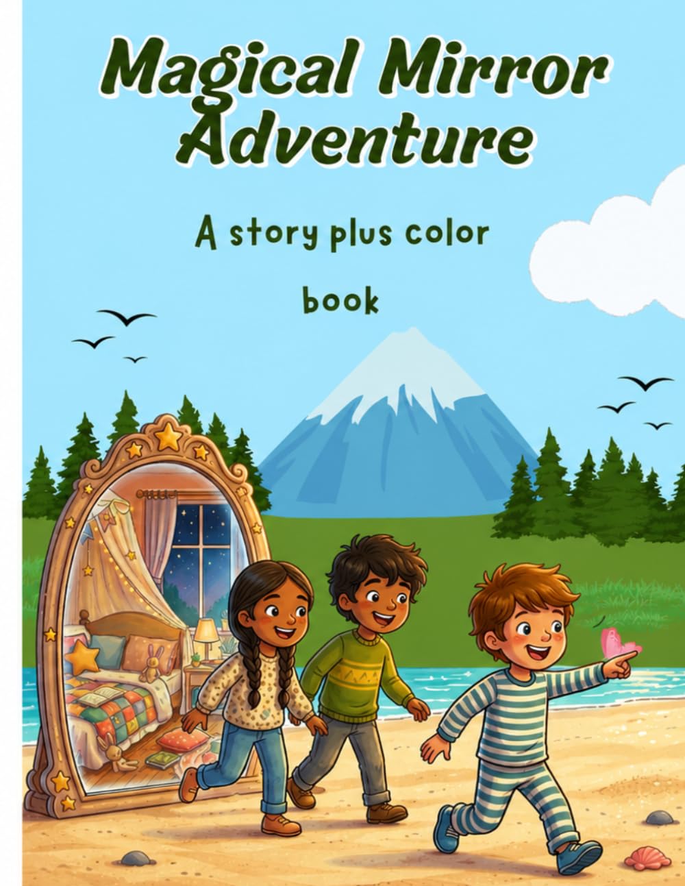 The Magical Mirror Adventure: A Fun Kids Coloring & Story Book | Creative Activities for Ages 4–8 | Learn, Imagine & Color
