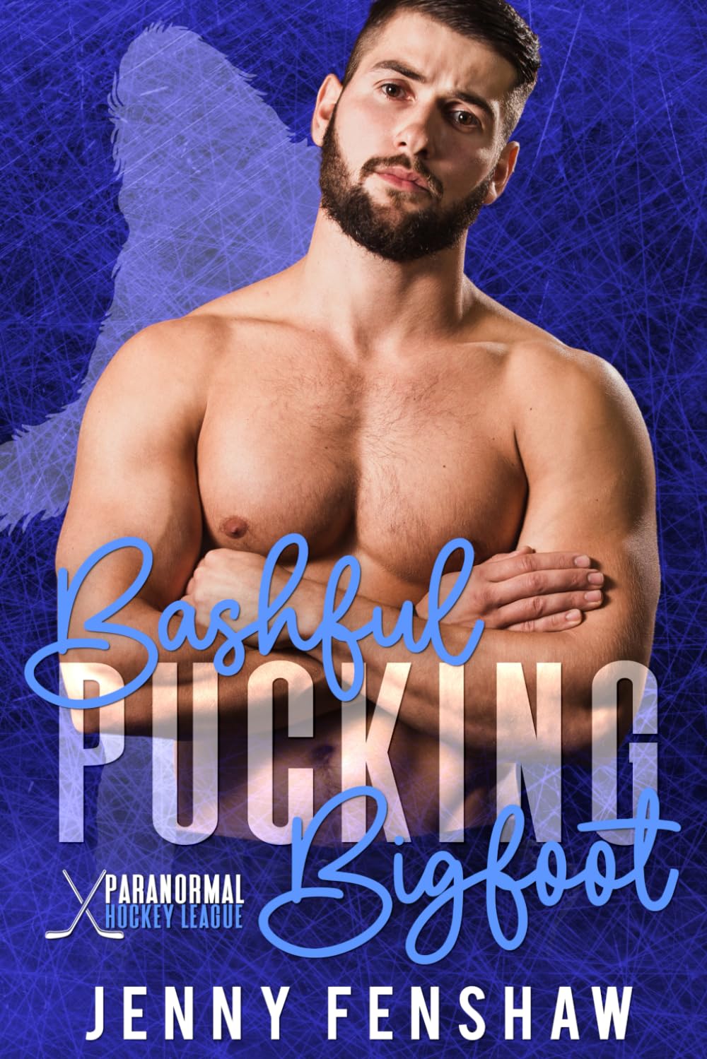 Bashful Pucking Bigfoot: Best Friends to Lovers Fake Engagement Forced Proximity Romance (Paranormal Hockey League)