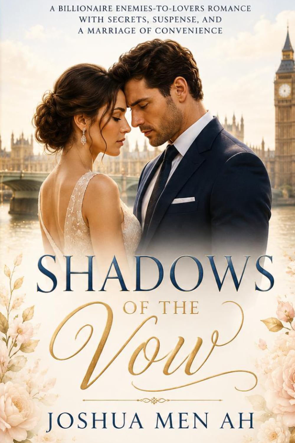 SHADOWS OF THE VOW: A Billionaire Enemies-to-Lovers Romance with Secrets, Suspense, and a Marriage of Convenience