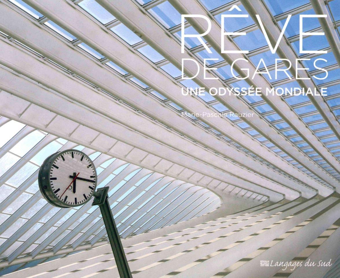 Rêve de gares idée cadeau idéale pour passionné de train et voyage