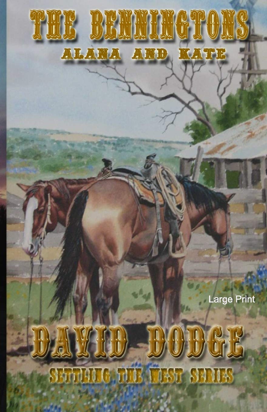 The Benningtons, Alana and Kate (Setteling The West)