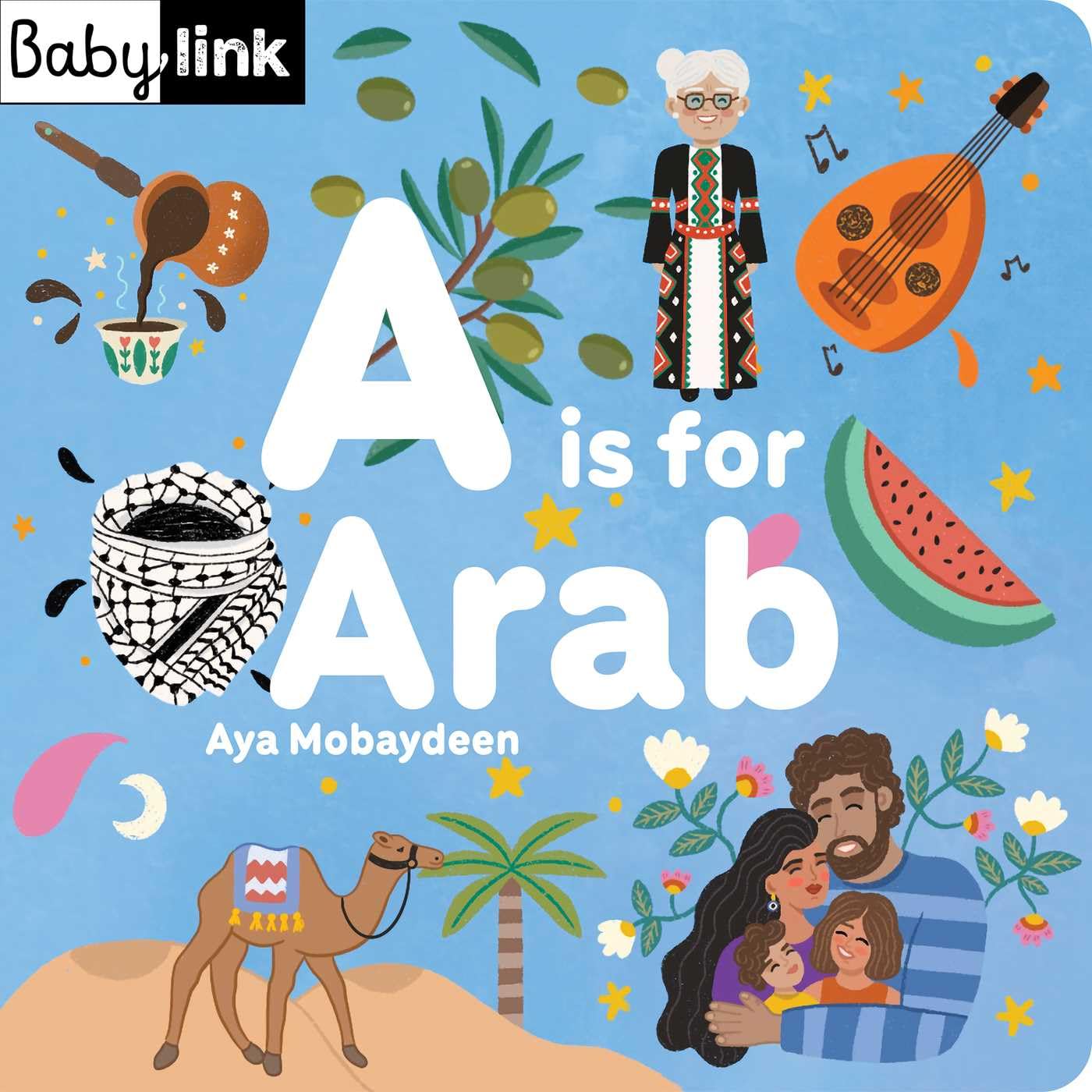 Crocodile Books A is for Arab: ABCs of the Arab World Board Book