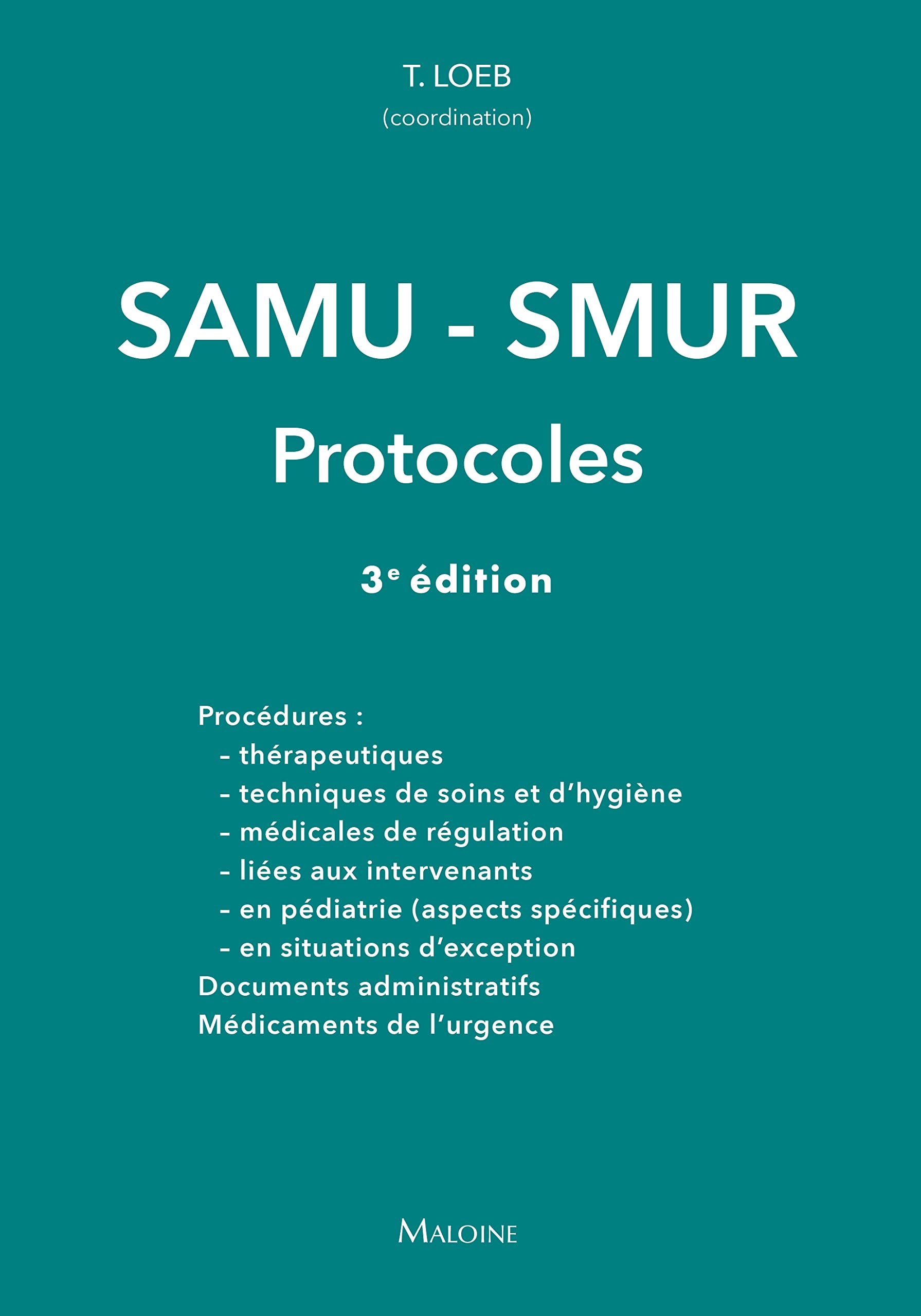 Samu-smur: Les protocoles 3e ed