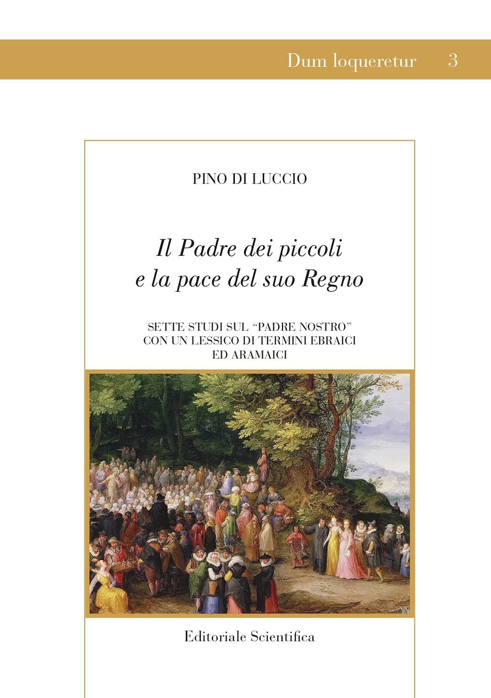 Padre Dei Piccoli E Pace Del Suo Regno Sette Studi Sul "Padre Nostro" - 4