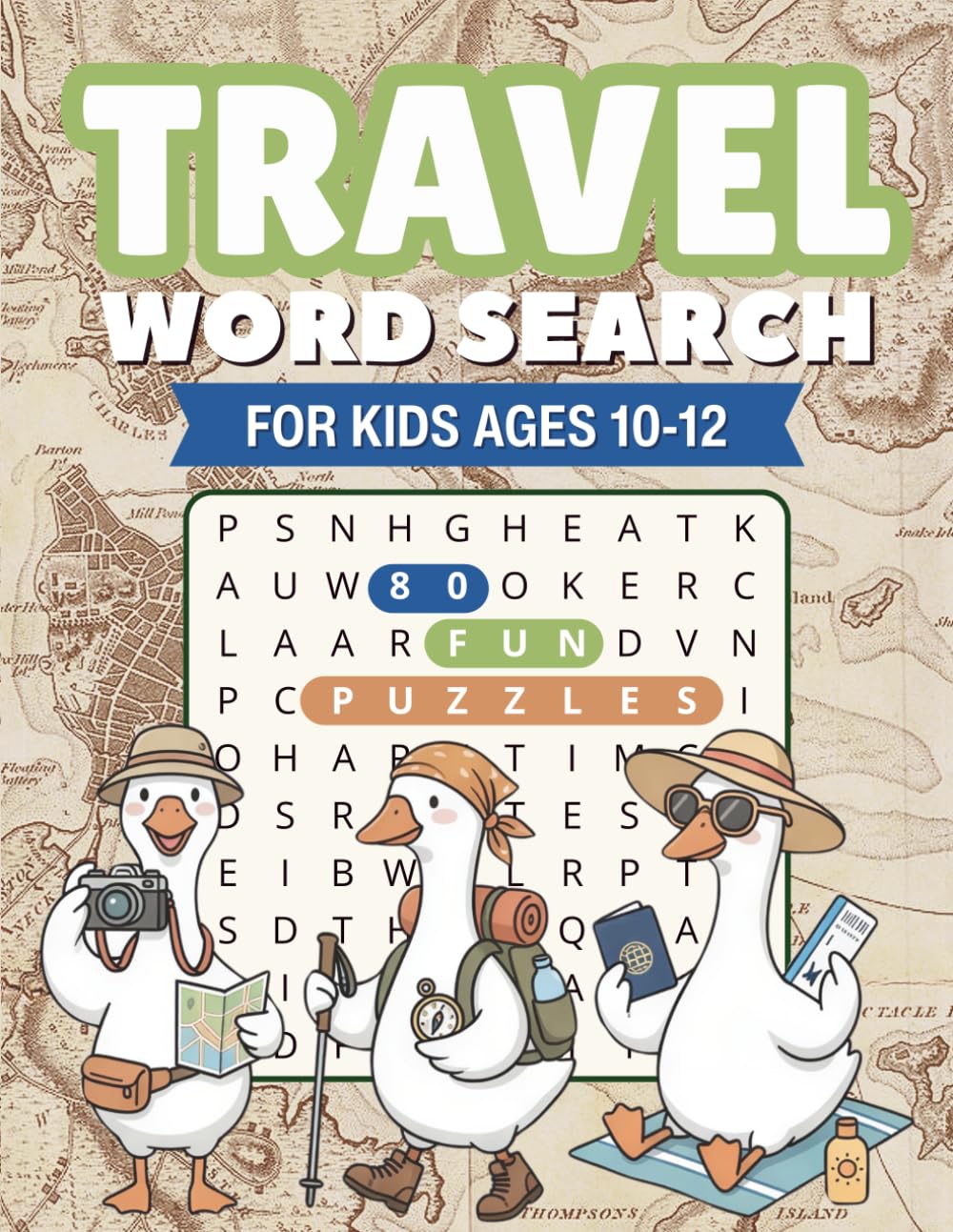 Travel Word Search for Kids Ages 10-12: 80 Fun Puzzles About Countries, Landmarks, Animals, Culture and More — Perfect for Curious Boys and Girls ... Collection — Puzzle Adventures for Kids)