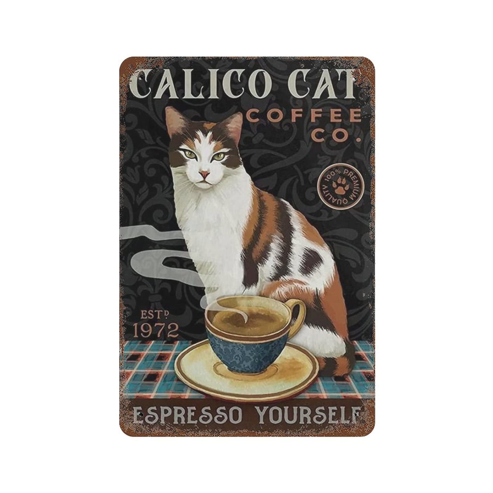 AOOEDM Calico Cat Metal Sign for Home Coffee Garage Wall Decor Vintage Poster Bar Signs for Home Bar Retro Metal Tin Sign