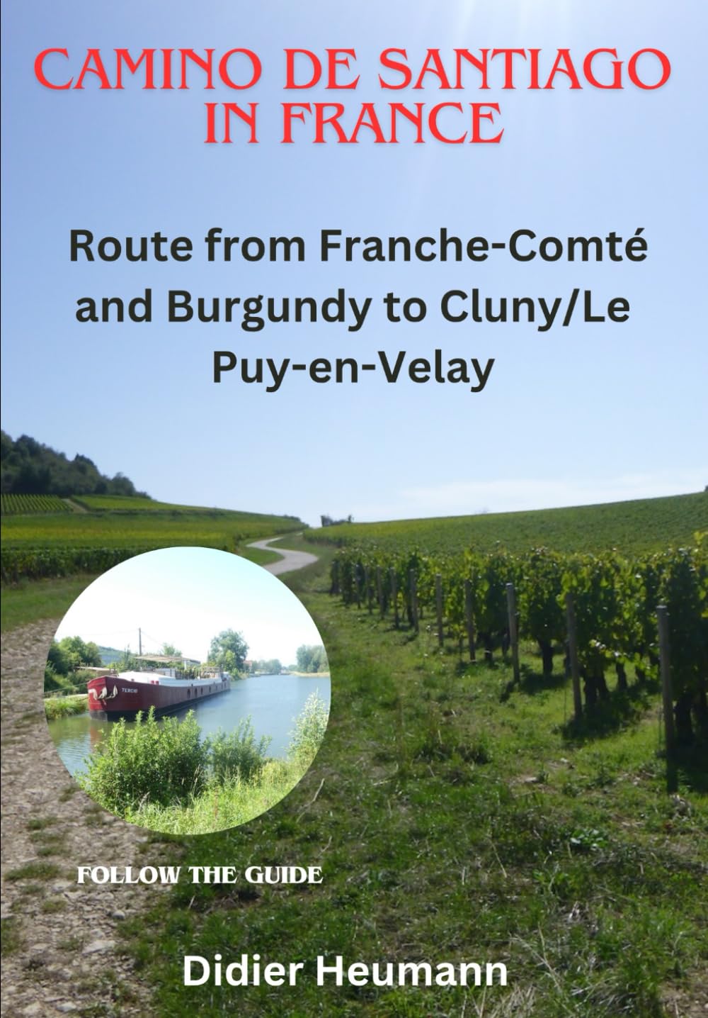 Camino de Santiago in France. Route from Franche-Comté and Burgundy to Cluny/Le Puy-en-Velay (Compostelle-France)