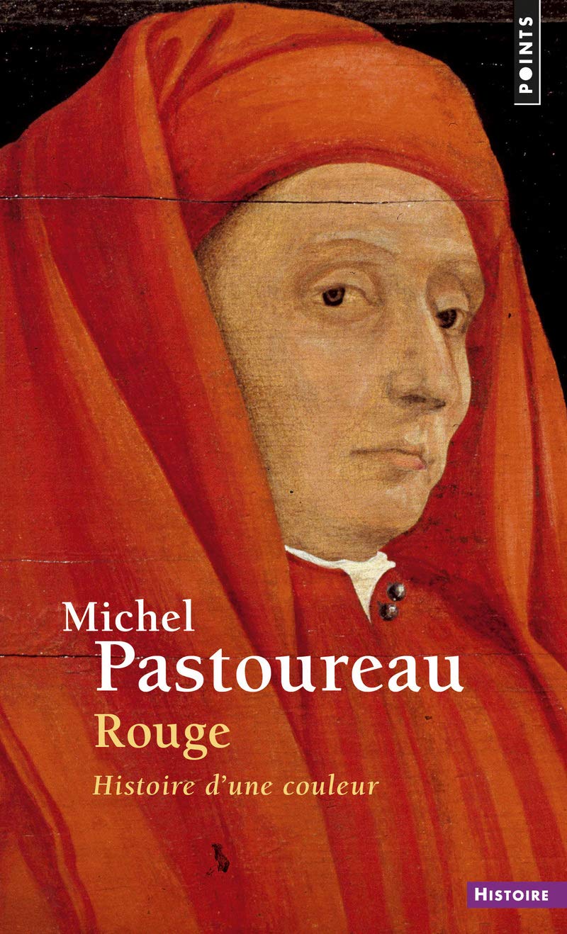 Rouge. Histoire D'Une Couleur (Points Histoire)