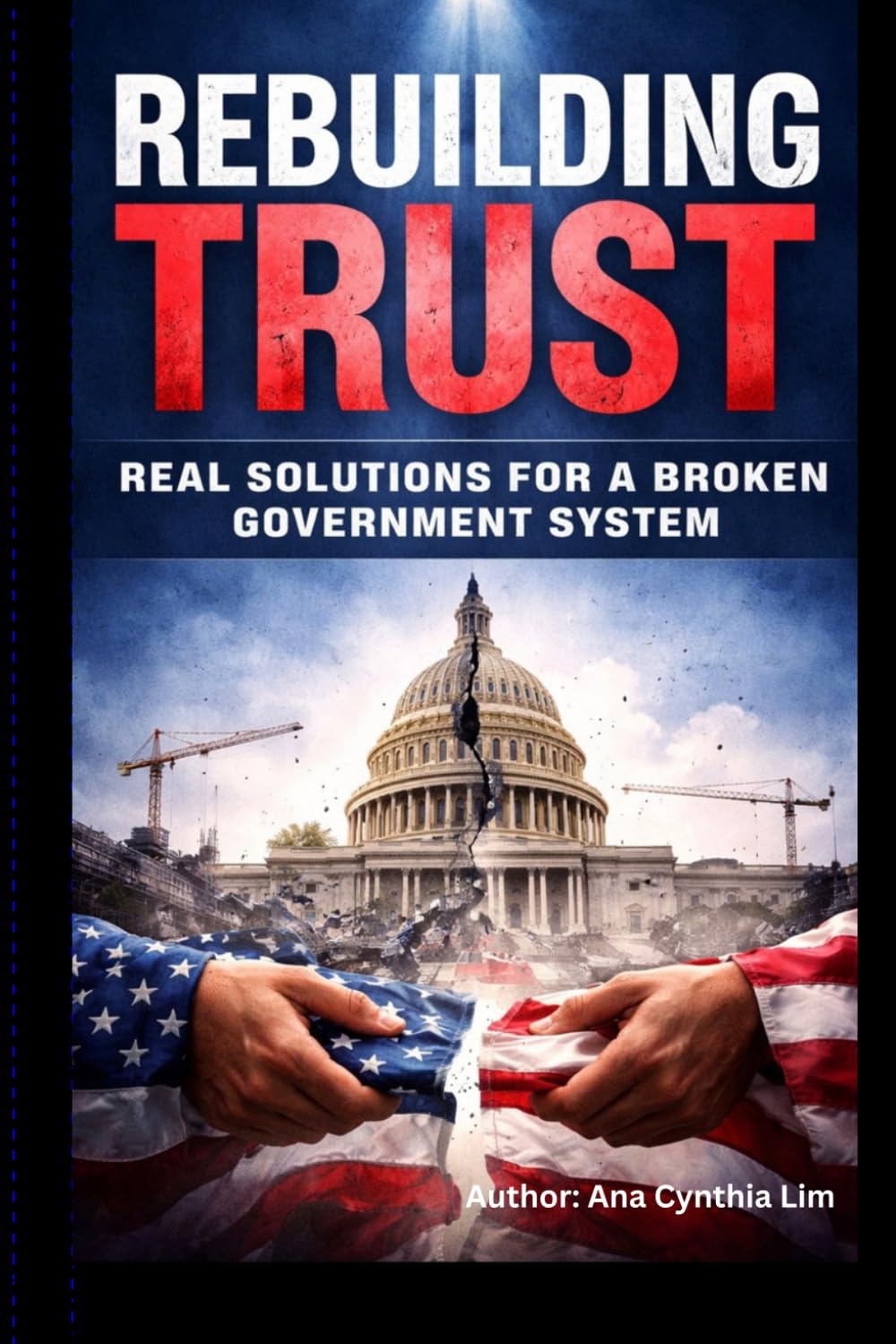 Rebuilding Trust: Real Solutions for a Broken Government System