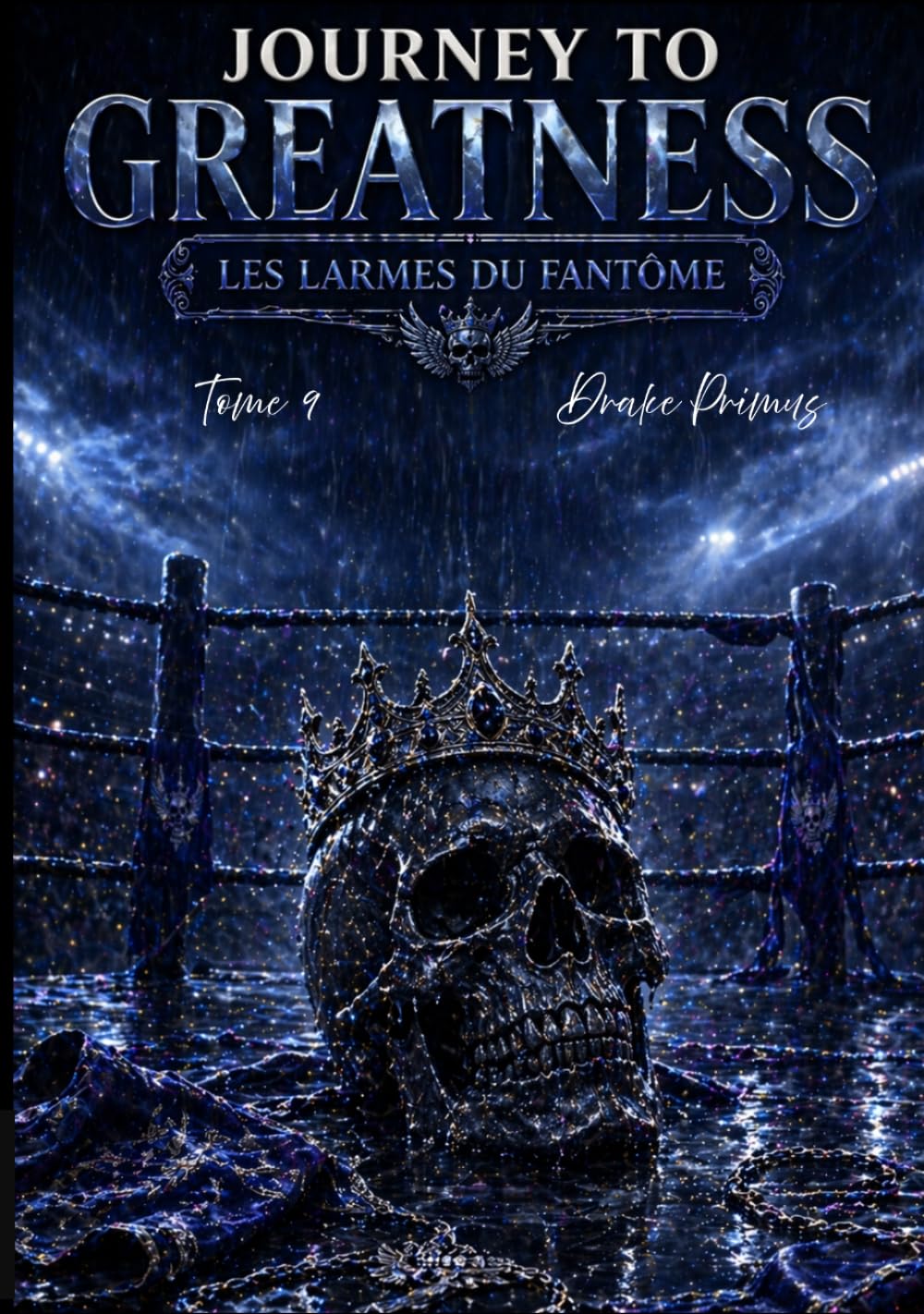 Journey To Greatness : Les Larmes Du Fantôme