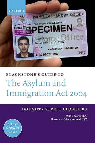 Blackstone's Guide To The Asylum And Immigration Act 2004