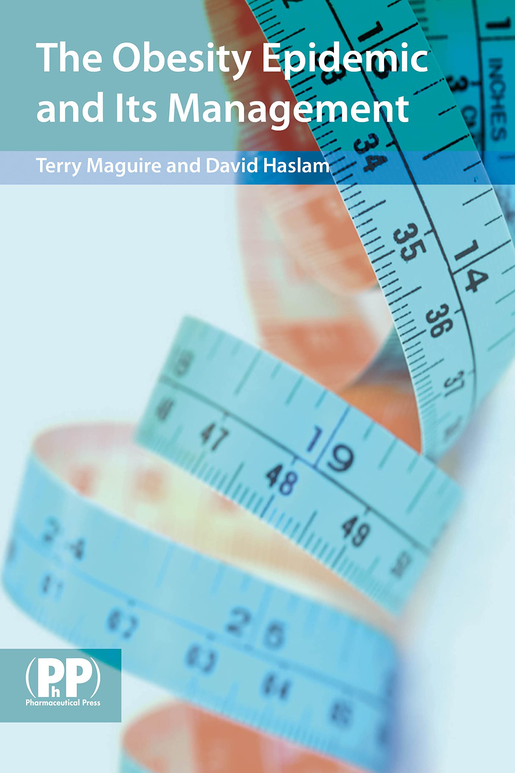 Buy The Obesity Epidemic and its Management: A Textbook for Primary Healthcare Professionals on the Understanding, Management and Treatment of Obesity — BookShops.in