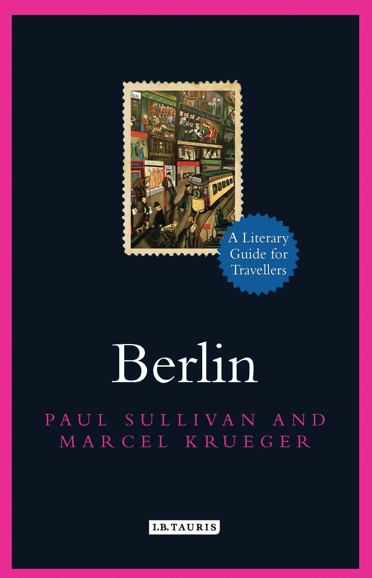 Buy Berlin: A Literary Guide for Travellers: 5 (Literary Guides for Travellers) — BookShops.in
