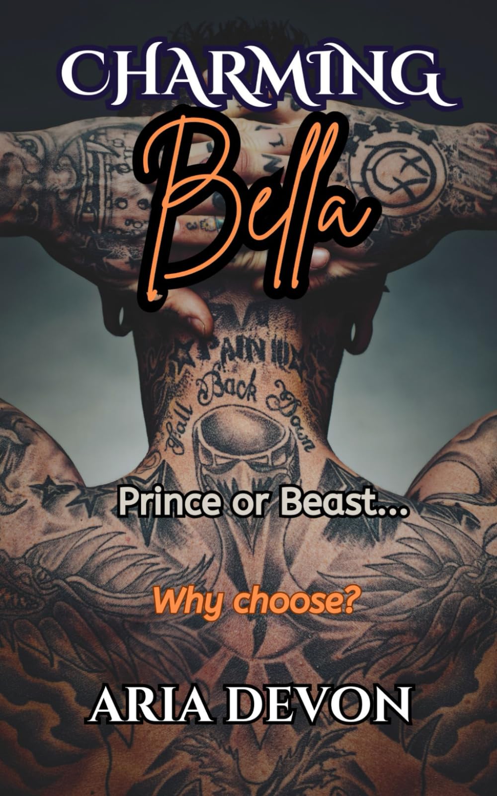 Charming Bella: Prince or Beast? Why choose... (Dark Fairy Tales United)