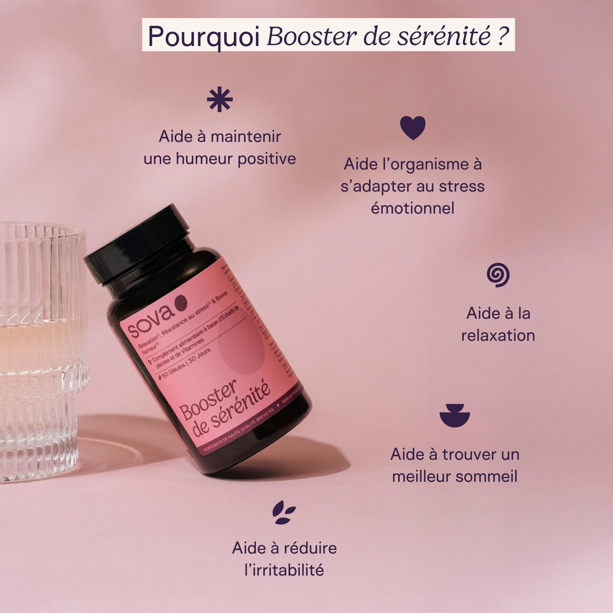 SOVA - Booster de Sérénité - Bonne Humeur & Équilibre Intérieur - Safran, Rhodiola Rosea, Griffonia et Vitamines B3 B5 - Énergie Mentale - 60 gélules - Fabriqué en France