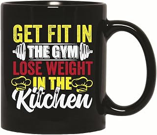 Funny Diet and Fitness Gifts for Hardcore Gym Goers to Lose Weight in the Kitchen 11oz 15oz Black Coffee Mug