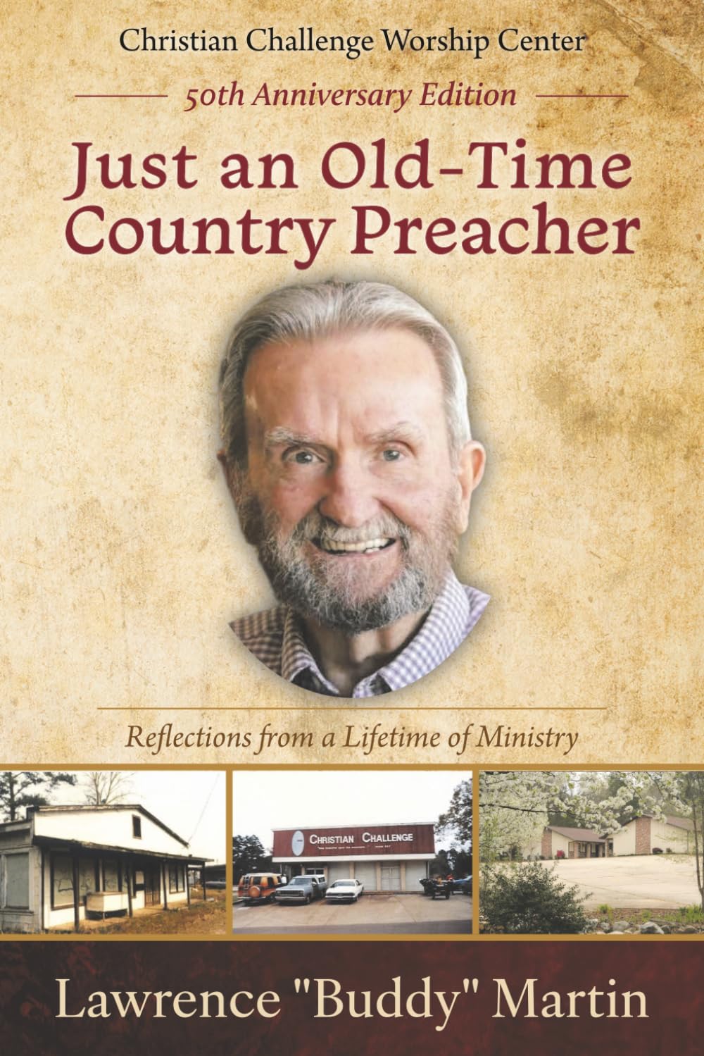 Just an Old-Time Country Preacher: Reflections from a Lifetime of Ministry
