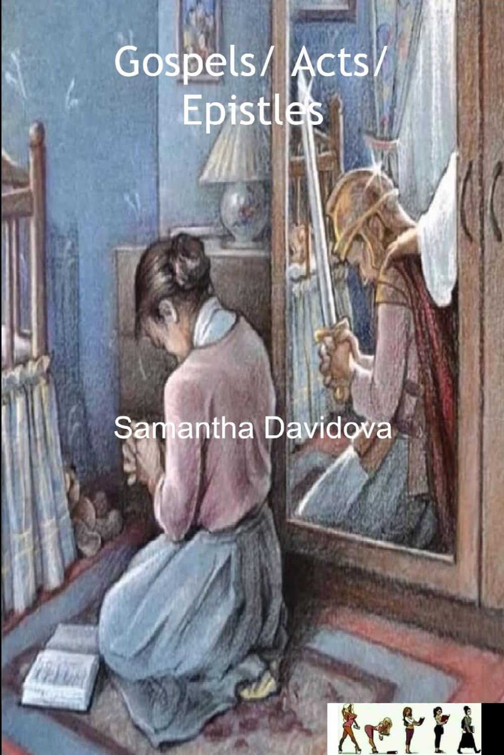 Gospels/ Acts/ Epistles: The Samantha Davidova Library Books 1 to 8