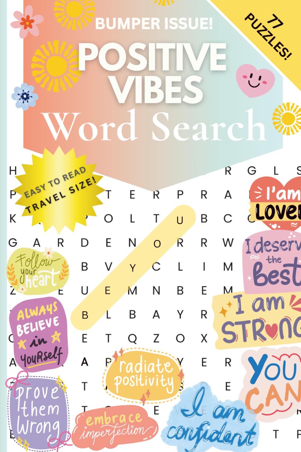 Positive Vibes Word Search: A Travel-Sized Puzzle Book of Joy, Gratitude, Light & Feel-Good Energy: 77 Happy Word Search Puzzles for Adults | ... Wellness & Mood-Boosting Fun (Word Searches)
