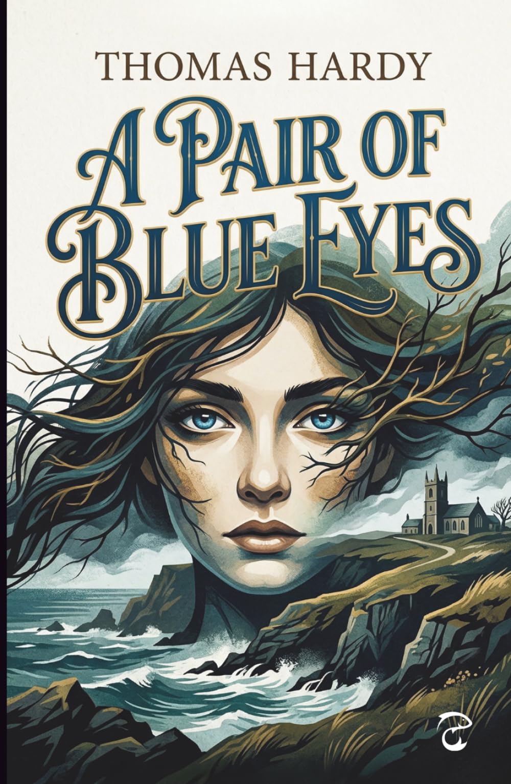 A Pair of Blue Eyes: The Unabridged Classic British Literature Edition
