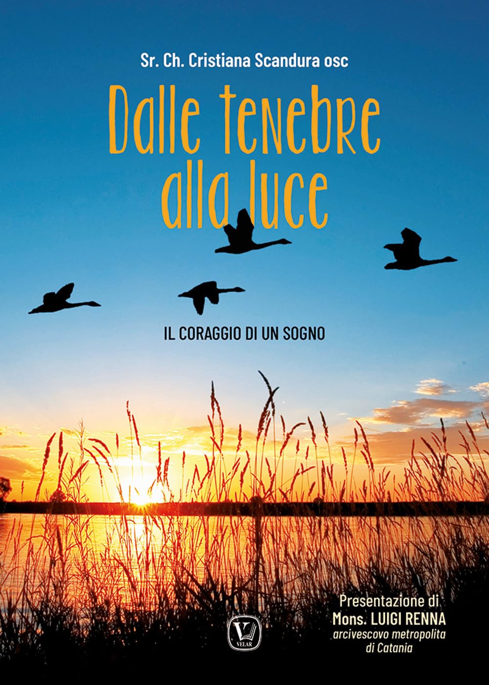 Dalle Tenebre Allla Luce. Il Coraggio Di Un Sogno - 4