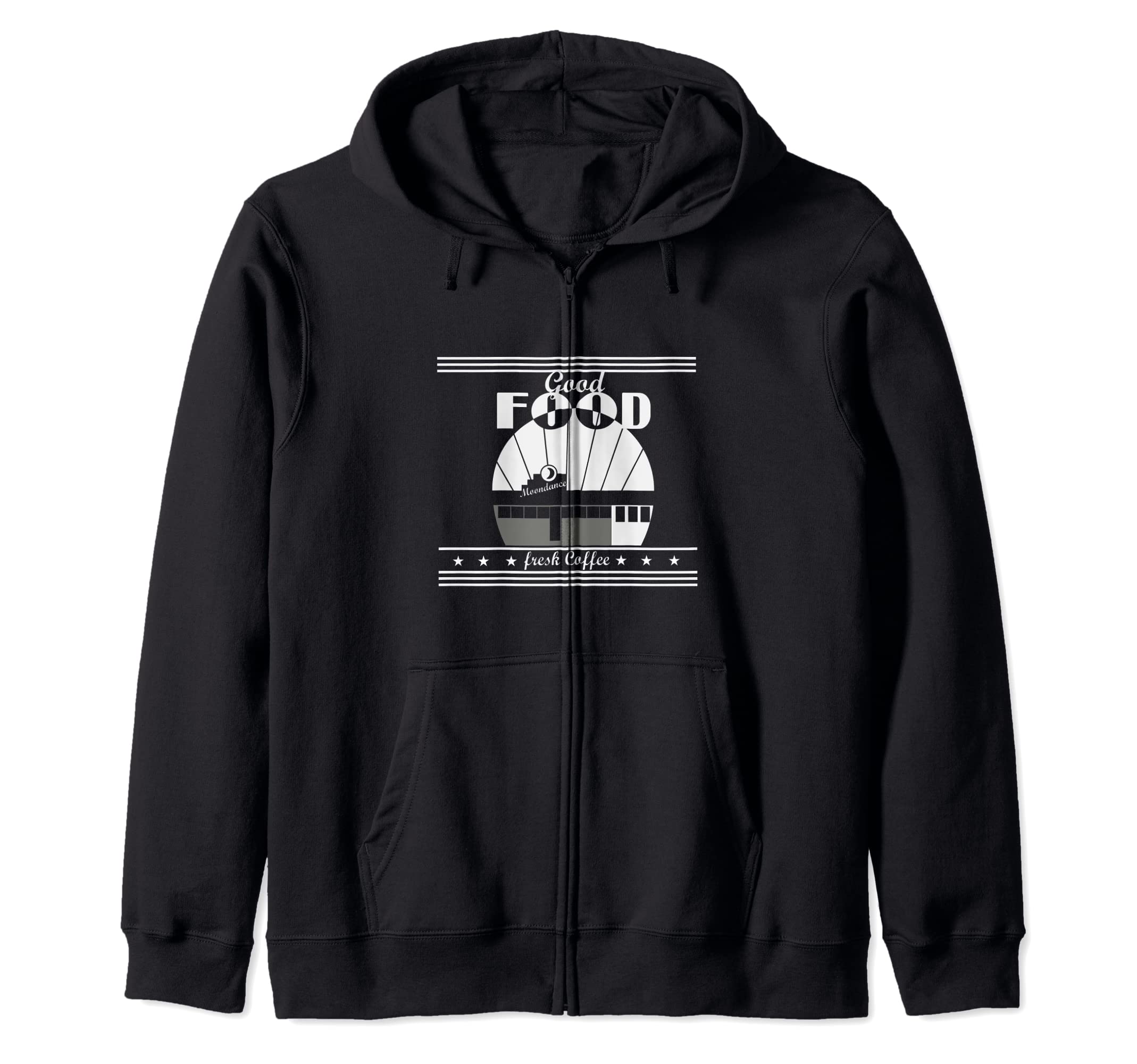 BTFGood food Moondances diner Freshs coffee Zip Hoodie