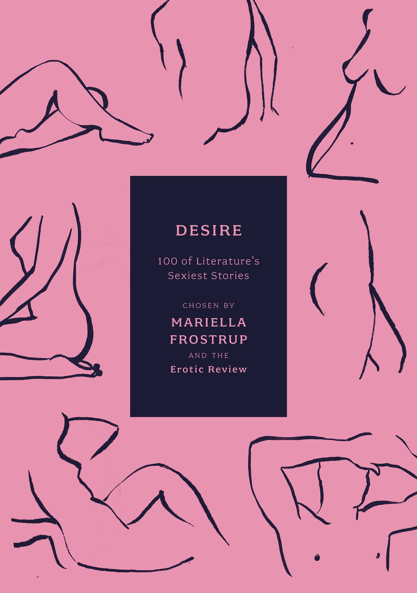 Desire: 100 of Literature's Sexiest Stories (Anthos)