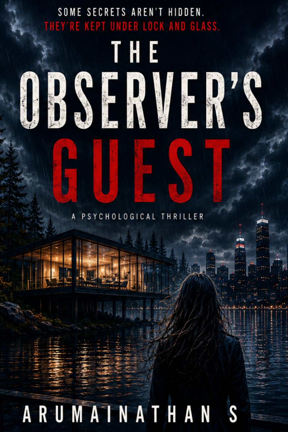 The Observer's Guest: A Psychological Thriller About Secrets, Memory, and Obsession