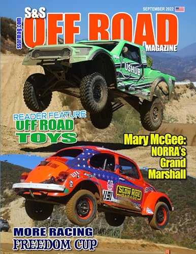 S&amp;S Off Road Magazine September 2022 Book Version: Off road racing, dirt bikes, quads, UTVs, SXS, 4WDs, Trucks, desert racing and automotive fun