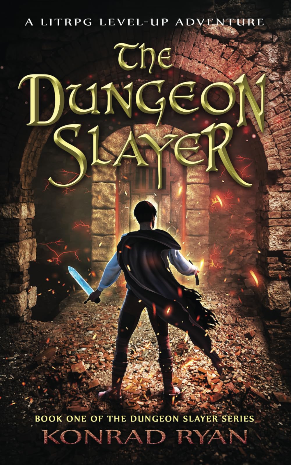 The Dungeon Slayer: A LitRPG Level-Up Adventure (The Dungeon Slayer Series)
