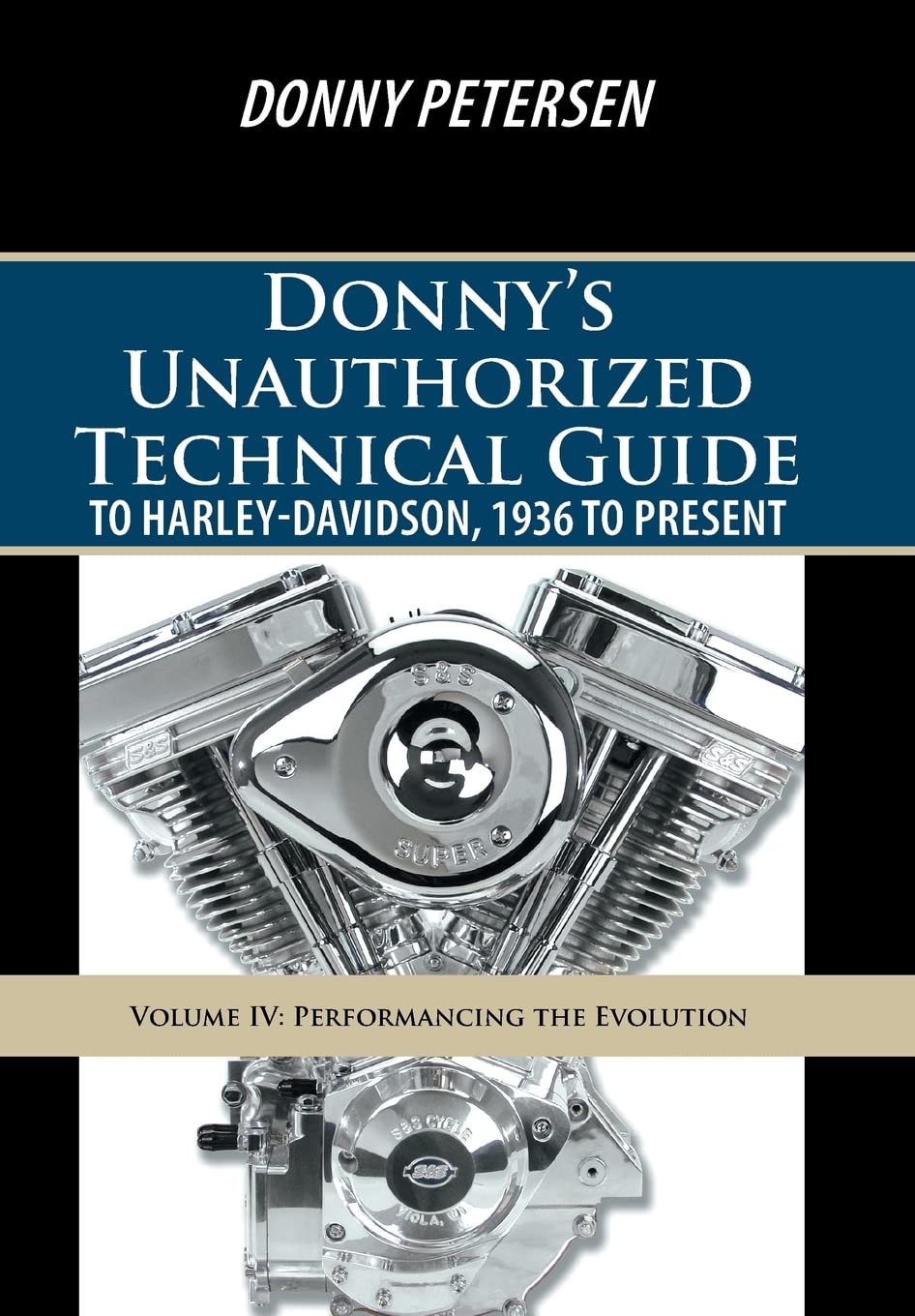 Donny's Unauthorized Technical Guide to Harley-Davidson, 1936 to