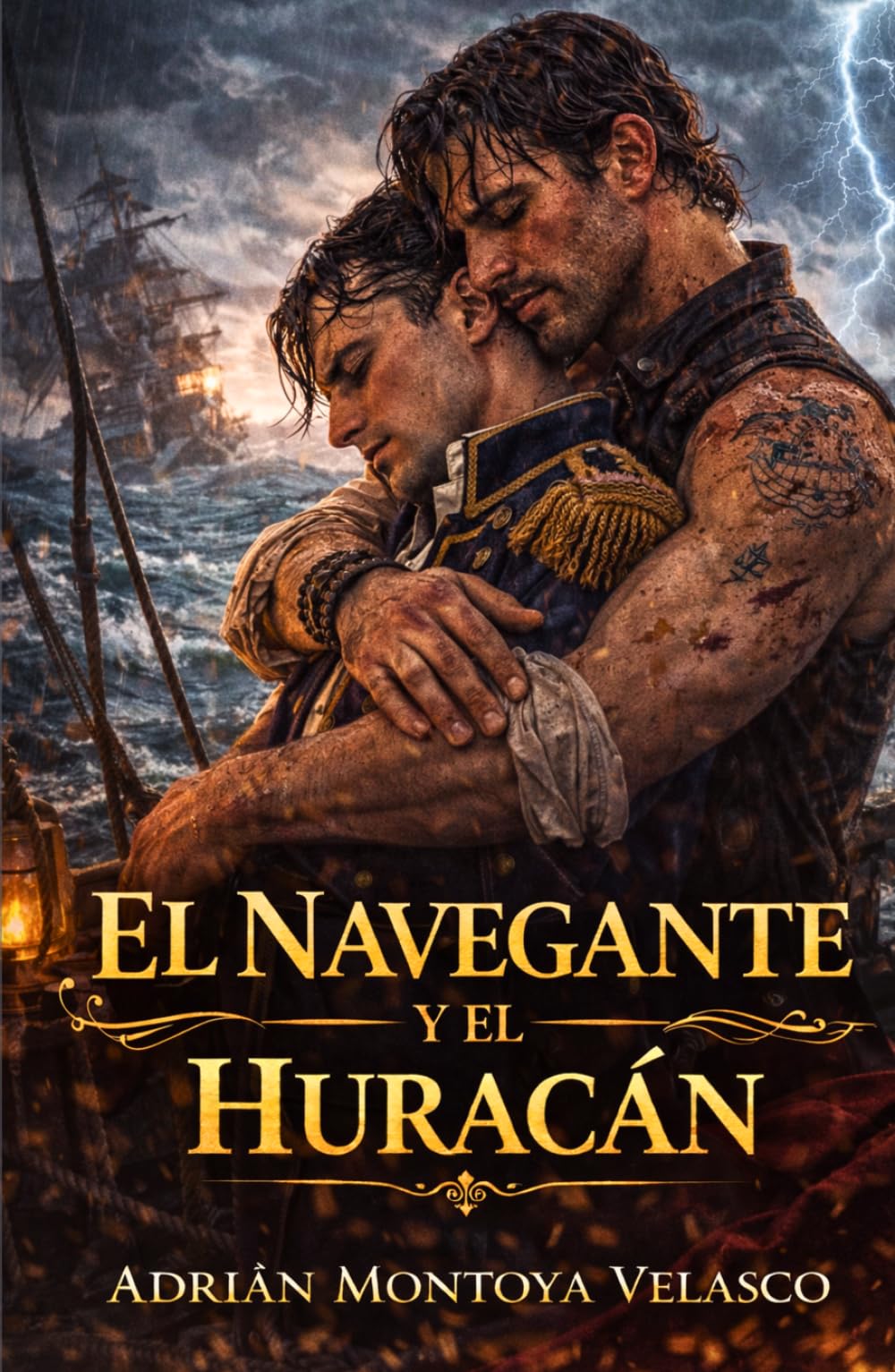El navegante y el huracán: Un romance MM de piratas entre tormentas implacables y el rugido de la libertad (Corazones bajo bandera negra)