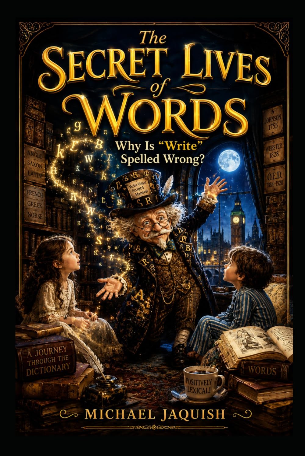 The Secret Lives of Words: Why Is "Write" Spelled Wrong?