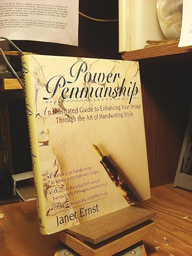 Power Penmanship: An Illustrated Guide to Enhancing Your Image Through the Art of Handwriting Style