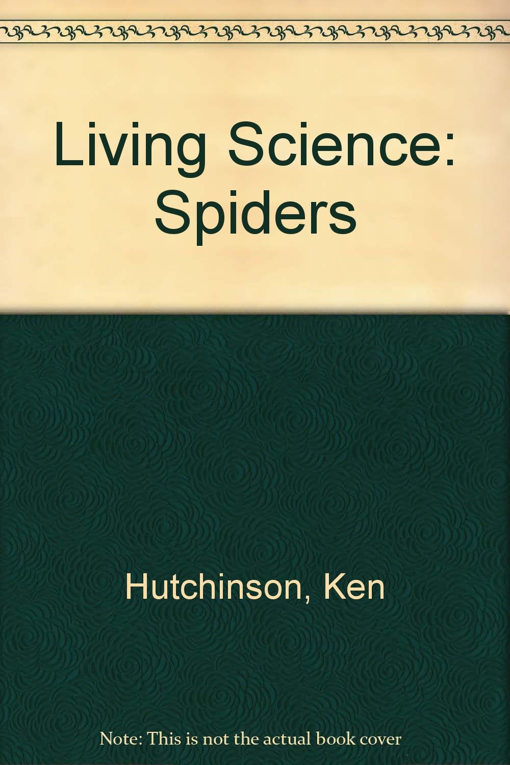 Buy Spiders (Living science) Book Online at Low Prices in India